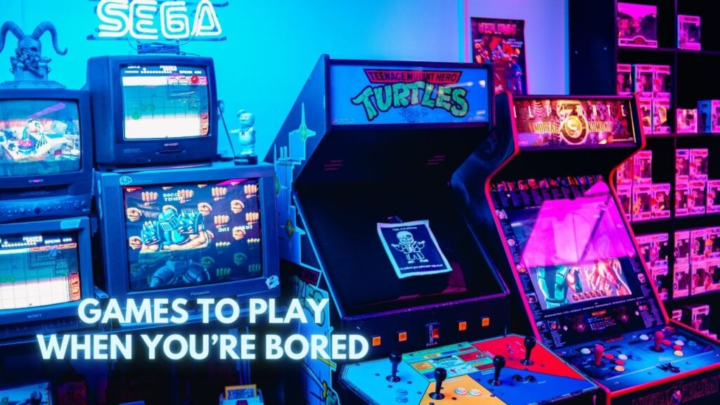 Games to Play When You’re Bored