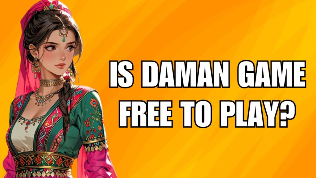 Is Daman Game Free to Play?