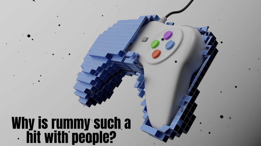 Why Is Rummy Such a Hit with People?