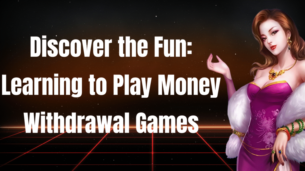 money withdrawal game