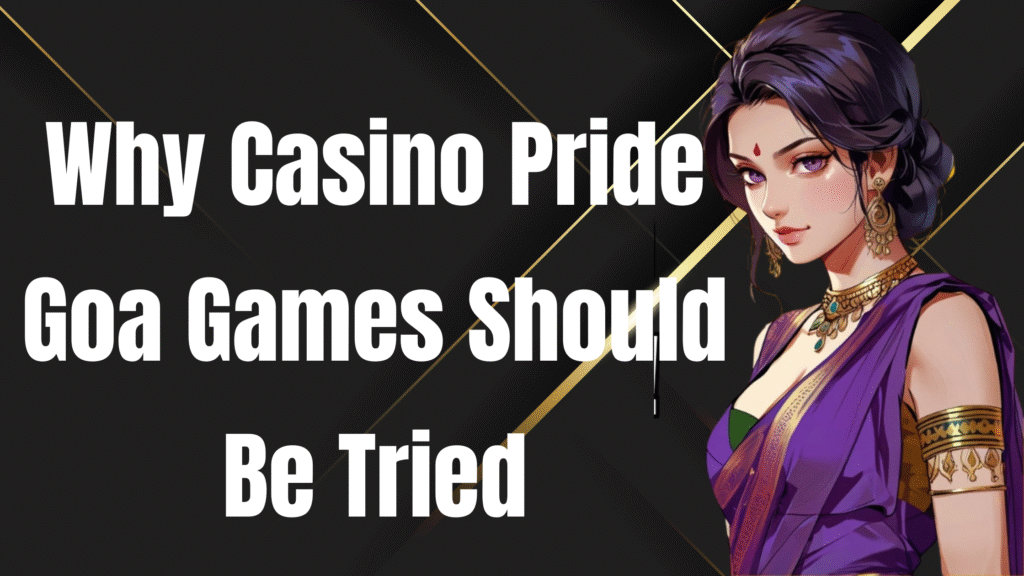 Casino Pride Goa Games