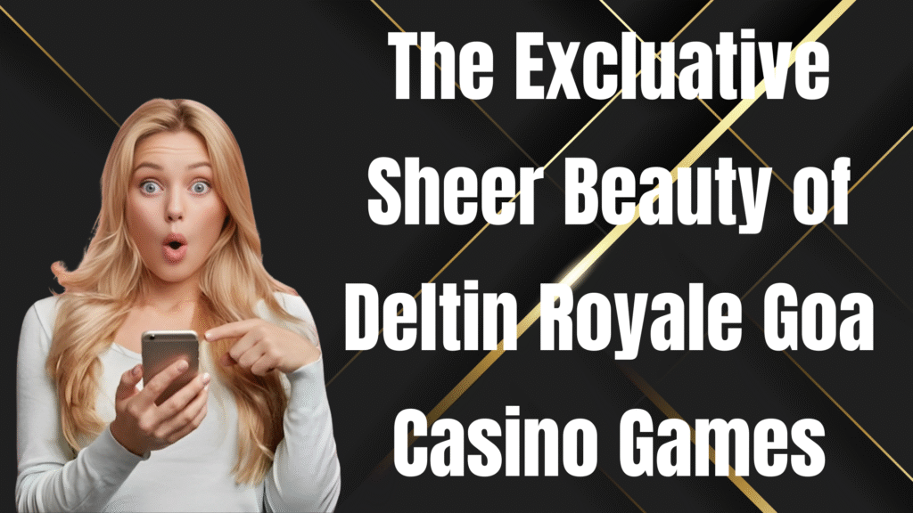 deltin royale goa casino games