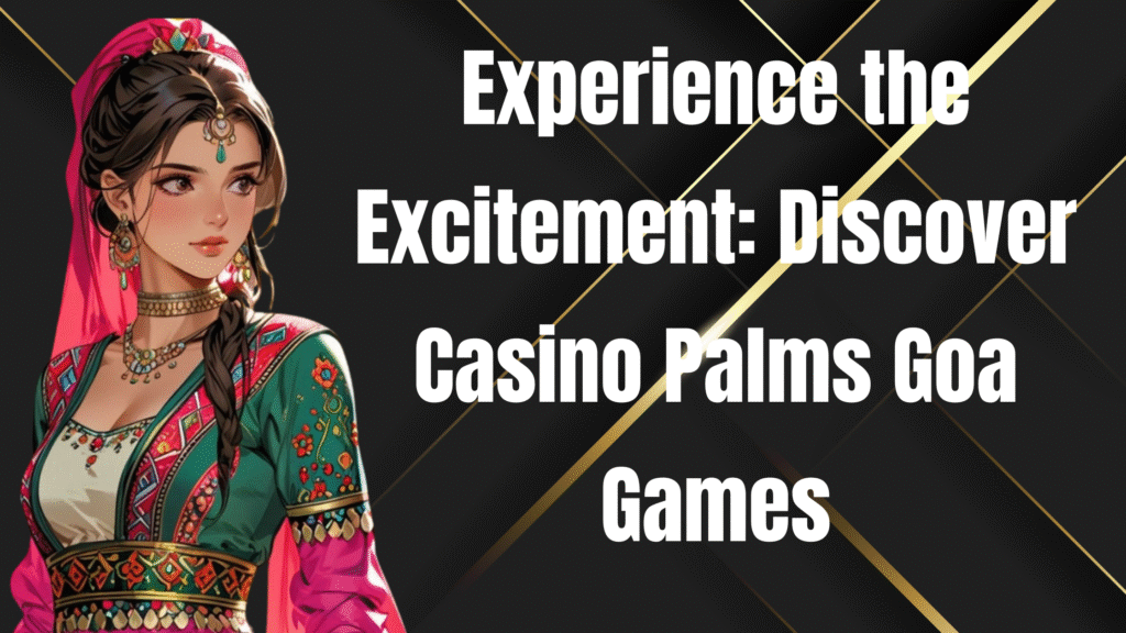 casino palms goa games