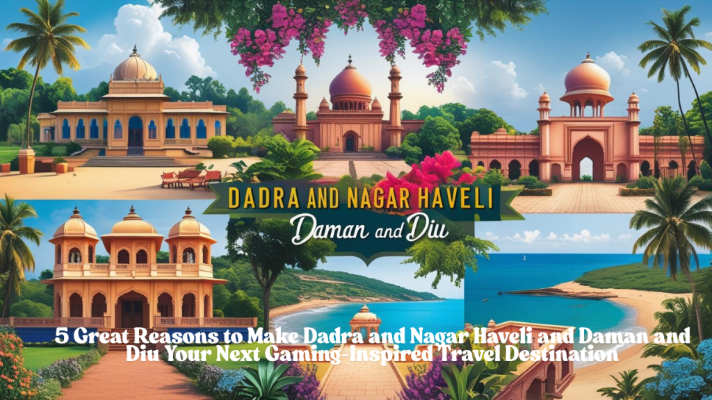 Dadra and Nagar Haveli and Daman and Diu
